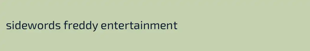 sidewords freddy entertainment